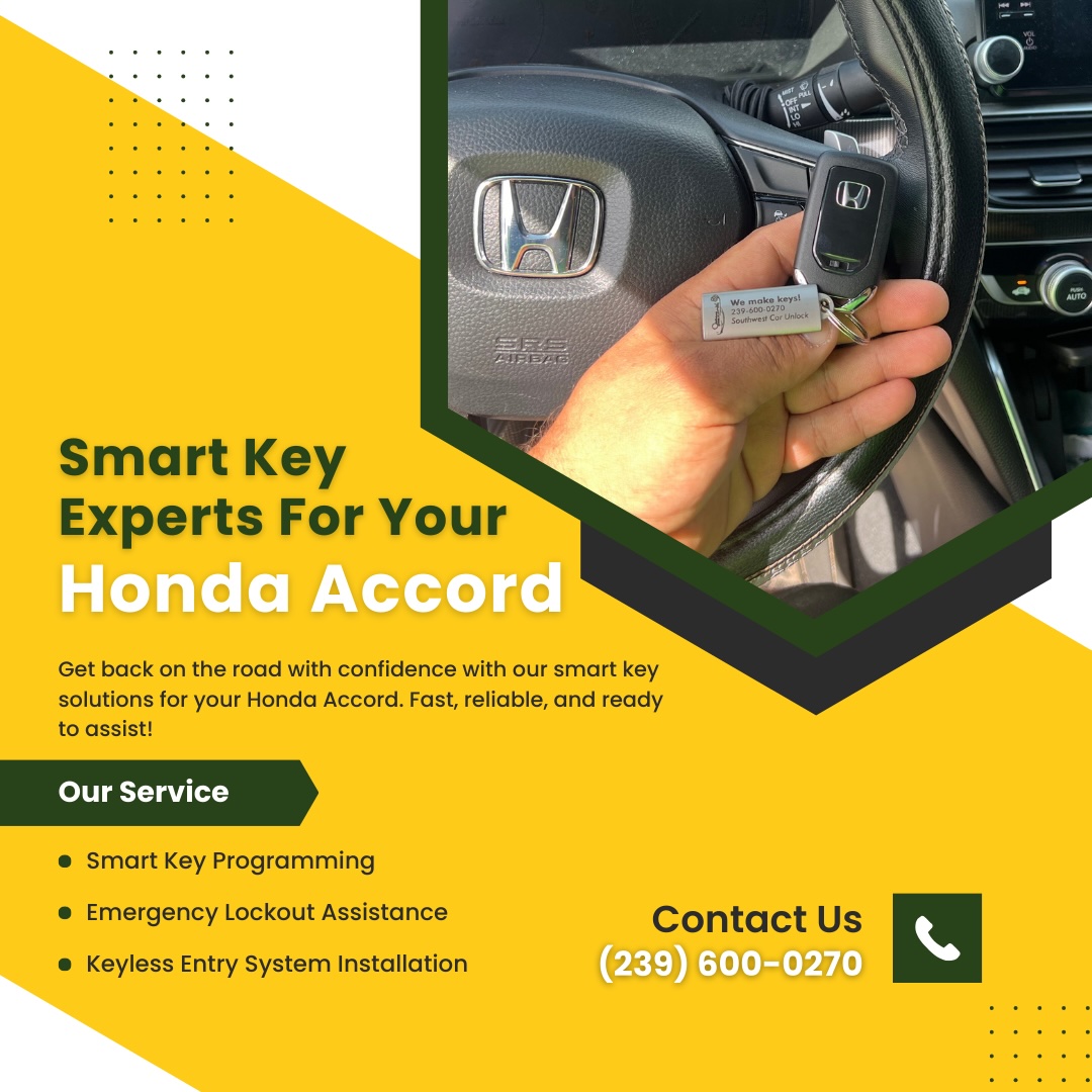 Smart key and emergency locksmith services by Southwest Car Unlock for a Honda Accord, with contact number (239) 600-0270 clearly displayed.