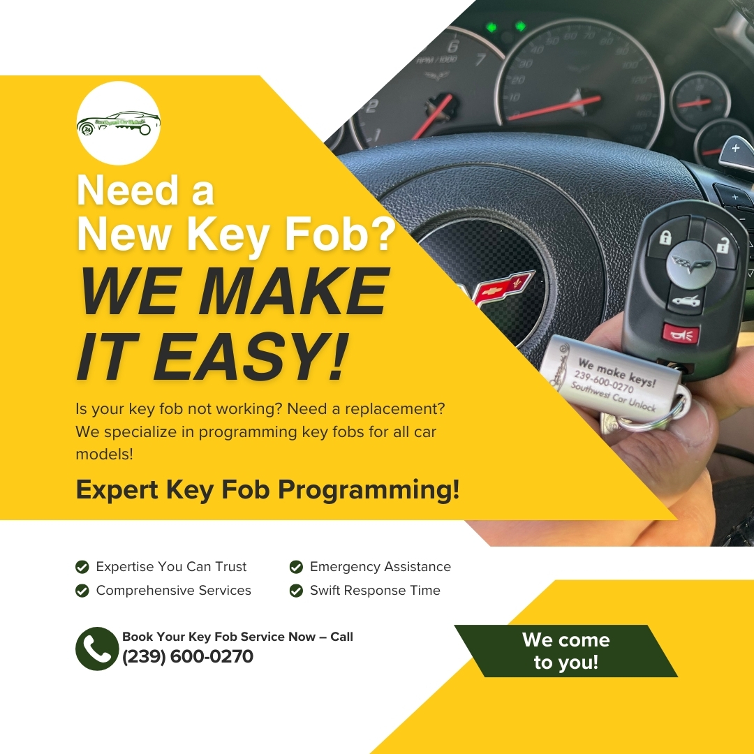 Image of a key fob being held near a car's steering wheel. The text on the image promotes Southwest Car Unlock’s services for key fob programming, offering fast, reliable services in Fort Myers and Lehigh Acres, with the company's contact number included.